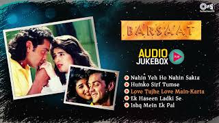 Barsaat Movie All Songs  Audio Jukebox  Bobby Deol Twinkle Khanna  Bollywood Hits Songs [upl. by Aimee]