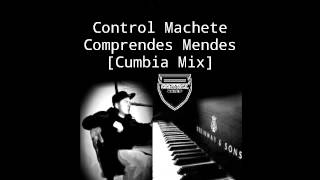 Control Machete  Comprendes Mendes Cumbia Mix [upl. by Joash135]