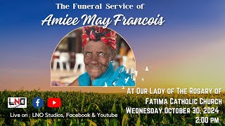 The Celebration Of The Life Of Amiee May Francois [upl. by Auof]