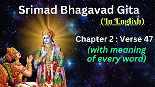 Srimad Bhagavad Gita Chapter 2 verse 47 with meaning of every words in English [upl. by Balsam133]