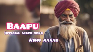 Baapu New Punjabi song 2024 Latest this week new Punjabi song 2024 [upl. by Nugent]