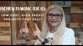 MONEY MAKING IDEAS LOW COST HIGH PROFIT PROJECTS THAT SELL [upl. by Relyk]