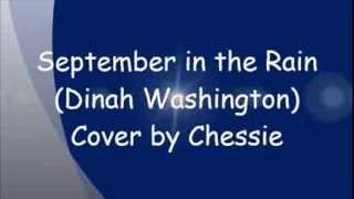 September in the Rain  Dinah Washington cover by Chessie [upl. by Artemis]