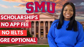 APPLY TO SOUTHERN METHODIST UNIVERSITY  FULLY FUNDED BACHELOR MASTERS AND PhD DEGREES [upl. by Dorcea]