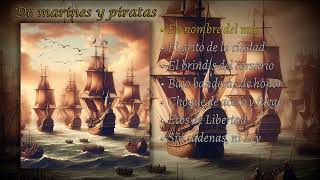 De marines y piratas ‐ Álbum completo  Música Rock Epica [upl. by Nauwtna]