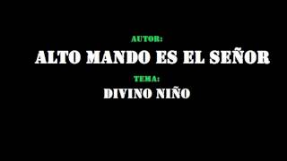 DIVINO NIÑO  ALTO MANDO ES EL SEÑOR  AUDIO OFICIAL [upl. by Ahsaeym]