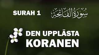 Uppläst Koran Surah 001 koranenpåsvenska islamse smsbilal [upl. by Sorkin364]