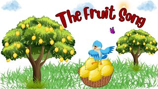 The Fruit Song Fruit Song for Kids Kids Learning Channel 🔹Fun amp Educational Kids Songs [upl. by Ritz]