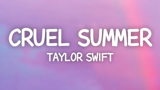 Taylor Swift  Cruel Summer Lyrics [upl. by Junno]