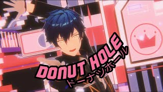 【MMDあんスタ】ドーナツホール Donut Hole【Jun Sazanami】 [upl. by Zebulen55]