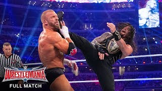 FULL MATCH  Triple H vs Roman Reigns – WWE World Heavyweight Title Match WrestleMania 32 [upl. by Perrie561]