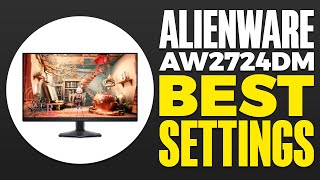 Alienware AW2724DM Best Settings 2024 [upl. by Aihsekram]