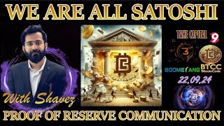 We Are All Satoshi  WAAS  Proof Of Reserve communication call with Shavez 220924 [upl. by Arihsay]