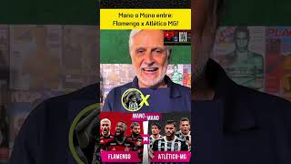 Mano a mano entre Flamengo x Atlético MG Flamengo atleticomg Mengão galonews copadobrasil [upl. by Lanor]