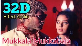 Mukkala MukkabalaKadhalan 32D Effect Audio song USE IN 🎧HEADPHONE like and share [upl. by Jemie839]