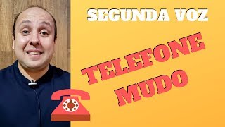 Segunda Voz  Telefone Mudo Como fazer Segunda Voz [upl. by Acinorev404]