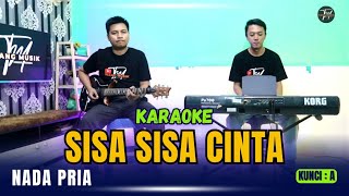 SISA SISA CINTA KARAOKE  NADA PRIA [upl. by Mulligan905]