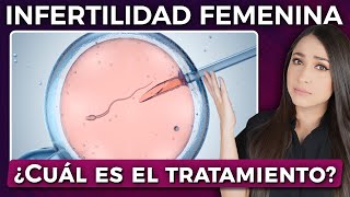 ¿Por qué no puedo quedar EMBARAZADA Las Principales Causas de INFERTILIDAD FEMENINA Explicadas👩🏻‍⚕️ [upl. by Tjon]