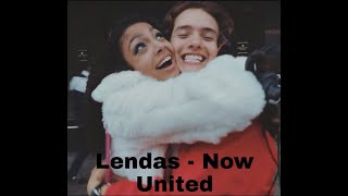 Now United  Lendas LETRA [upl. by Nylodnewg317]