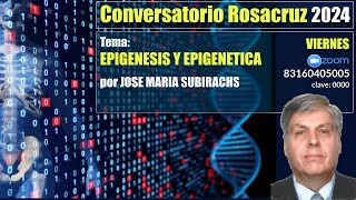 EPIGENESIS Y EPIGENENTICA  CONVERSATORIO ROSACRUZ INTERNACIONAL [upl. by Annamarie75]