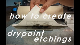 How To Create Drypoint Etchings [upl. by Garratt780]