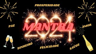 MANTRA PARA 2024🎆🎆🎆 108 REPETIÇÕES [upl. by Publus163]