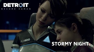 Stormy Night  Detroit Become Human  Gameplay Walkthrough NO COMMENTARY [upl. by Eesdnyl]