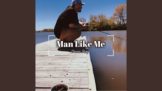 Man Like Me [upl. by Leirum]