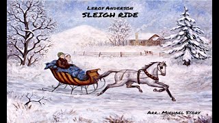 Sleigh Ride  Leroy Anderson  arr Michael Story A [upl. by Arv]