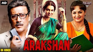 AARAKSHAN  Full Hindi Movie HD  Juhi Chawla Shabana Azmi Jackie Shroff  Bollywood Movie [upl. by Gombach]