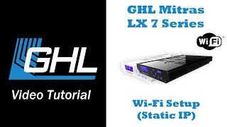 Mitras LX7 WiFi setup via GHL Control Center STATIC IP [upl. by Ennaeed]