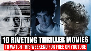 10 Riveting Thriller Movies To Watch This Weekend On YouTube [upl. by Annayrb]