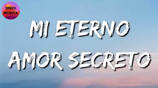 🎵 Carin Leon  Mi Eterno Amor Secreto Letra\Lyrics [upl. by Nallek]