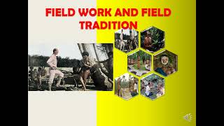 TOPIC 13 FIELD WORK AND FIELD TRADITION [upl. by Ailisab]