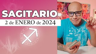 SAGITARIO  Horóscopo de hoy 02 de Enero 2024 [upl. by Annwahsal]