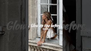 Glow up tips before 2025🎀🤍✨aesthetic glowuptipsforgirls viralshorts [upl. by Aihcsrop451]