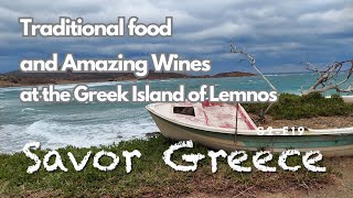 Lemnos Greece Traditional Food and Amazing Wine  e19s2 [upl. by Skippie817]