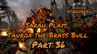 Sarah Plays Taurox the Brass Bull in Immortal Empires Part 36 [upl. by Adnuahs9]