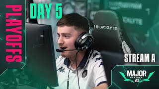 BLAST R6  Montreal Major  Stream A  Day 5 [upl. by Meda]