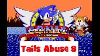 Sonic The Hedgehog  Tails Abuse 8 [upl. by Nesyt]