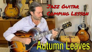 Jazz Guitar Comping Lesson  Autumn Leaves [upl. by Haskel553]