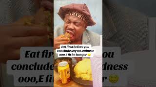 EAT FIRST REGARDLESS OF ANYTHING 😂 short shortvideo shortcomedy comedyvideo [upl. by Bora]