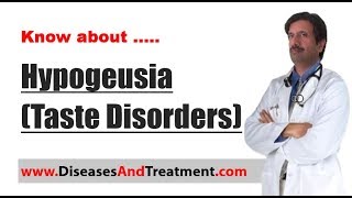 Hypogeusia Taste Disorders  Causes Symptoms Diagnosis Treatment Prevention [upl. by Isaiah]