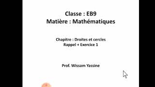 EB9 Maths Droites et cercles [upl. by Nilauqcaj484]