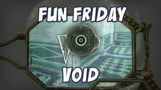 Fun Friday  Void [upl. by Siekram]