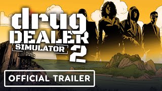 Drug Dealer Simulator 2  Official Launch Trailer [upl. by Alessig]