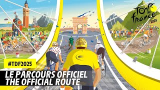 Parcours Officiel  Tour de France 2025 [upl. by Nisbet]