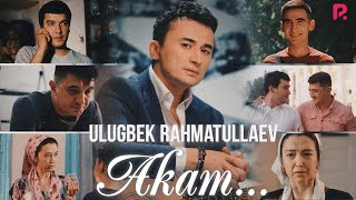 Ulugbek Rahmatullayev  Akam Official Music Video [upl. by Neellok]