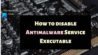 How to disable Antimalware Service Executable in Windows 1110 [upl. by Morel280]