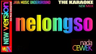 NELONGSO karaoke NADA WANITA SLOW MIX javamusicunderground [upl. by Lambrecht]